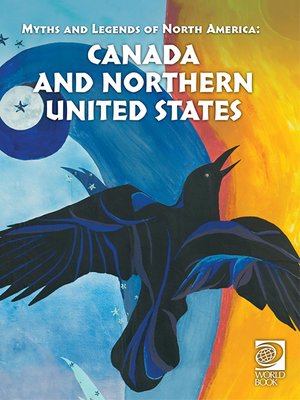 cover image of Myths and Legends of North America: Canada and the Northern United States